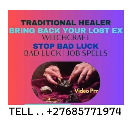 Singapore, Ireland, Iceland instant death spells +27685771974 Psychic love spells To Get Back Ex in Ottawa, Canada, Maine, Australia, Houston, Florida, Tennessee, USA, UK.